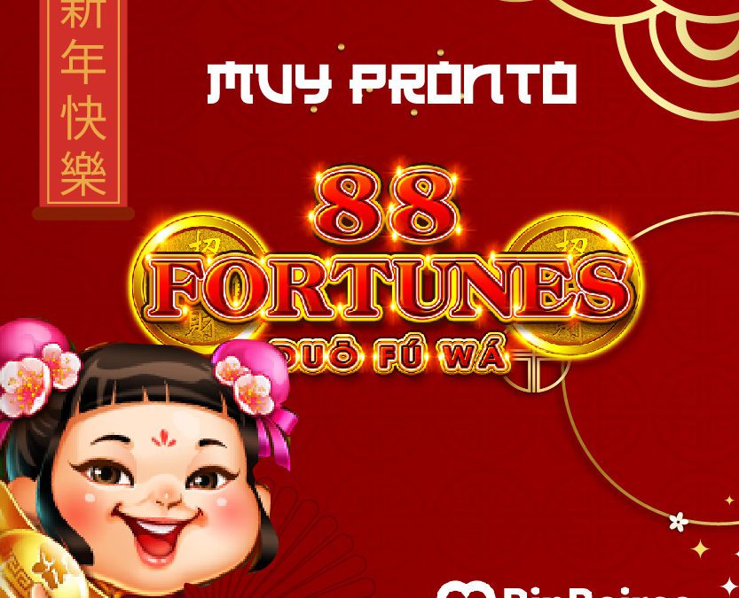 ¡Llega el 88 Fortunes!